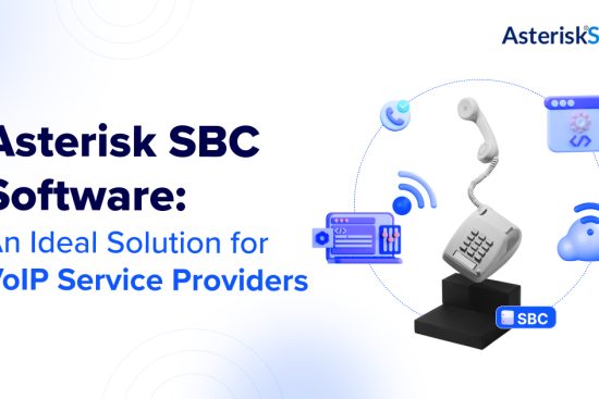 Asterisk SBC Software: An Ideal Solution for VoIP Service Providers