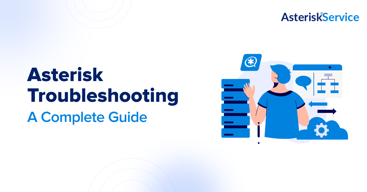 Asterisk Troubleshooting— A Complete Guide_blog banner