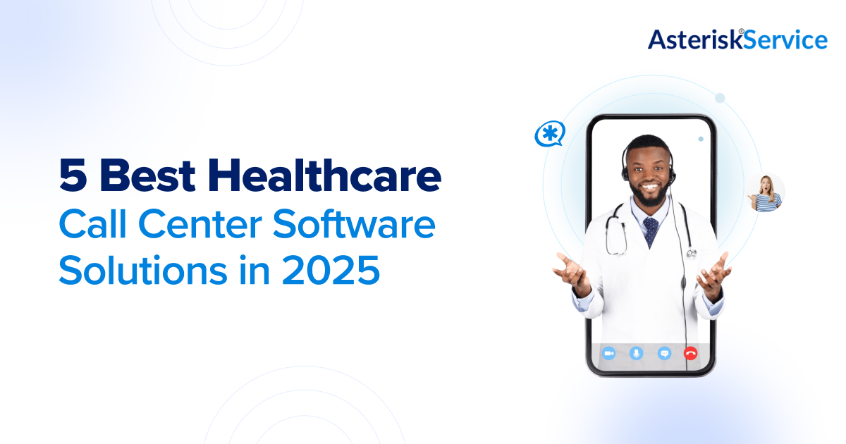 5 Best Healthcare Call Center Software Solutions