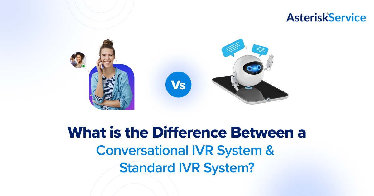 What is the Difference Between a Conversational IVR System and a Standard IVR System