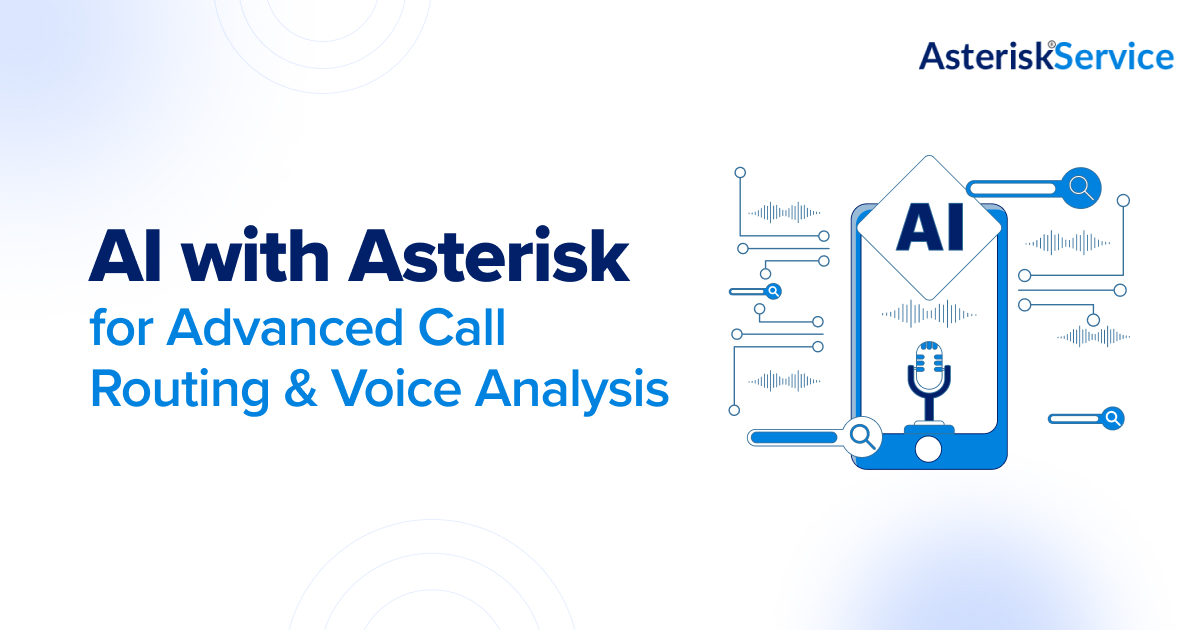 AI with Asterisk for Advanced Call Routing and Voice Analysis - banner